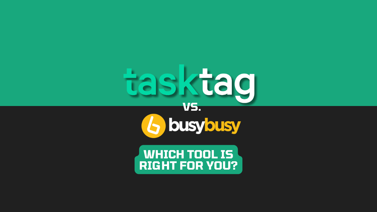 Watch TaskTag vs BusyBusy comparison video