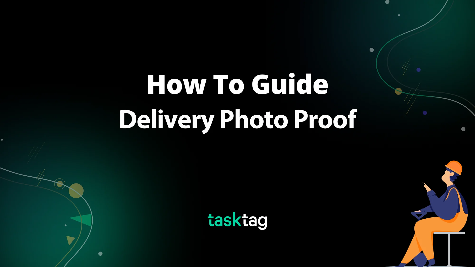 Delivery photo proof with TaskTag
